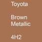 Preview: Toyota, Brown Metallic, 4H2.